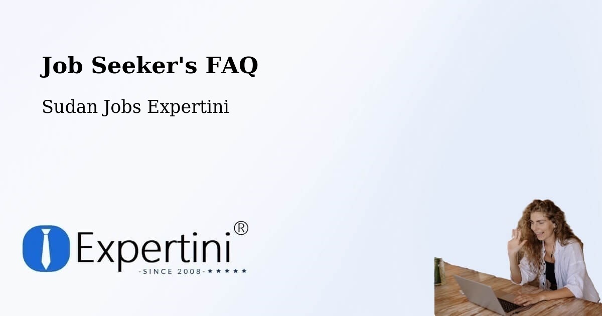Job Seeker FAQ – As Sūkī - Sudan Jobs Expertini
